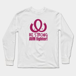 Be Strong AVM Fighter Long Sleeve T-Shirt